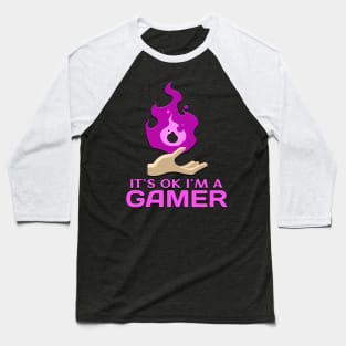 Its Ok Im A Gamer Pink Baseball T-Shirt